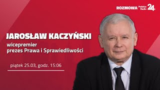 Wywiad z Jarosławem Kaczyńskim w PR24  NA ŻYWO – 25032022 [upl. by Aned]