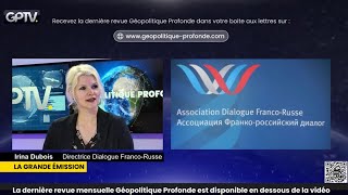 LA DIPLOMATIE FRANCORUSSE EN PÉRIODE DE GUERRE  IRINA DUBOIS  GÉOPOLITIQUE PROFONDE [upl. by Drahser]