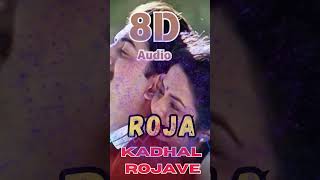 Kadhal Rojave  Tamil 8D HD Song  A R Rahman  Arvind Swamy Madhoo  Roja 1992 [upl. by Martie70]