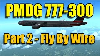 FSX PMDG 777300ER FLY BY WIRE [upl. by Nilrah681]