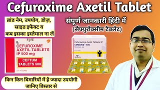 Cefuroxime axetil 500 mg  Cefuroxime axetil tablets ip 250 mg  Brand name Dose Uses Side effect [upl. by Rodman280]