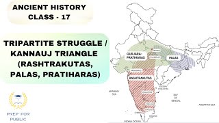 ANCIENT HISTORY  CLASS  17 TRIPARTITE STRUGGLE  KANNAUJ TRIANGLE [upl. by Washburn]