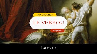 Au Louvre  Le verrou de Fragonard [upl. by Werby327]