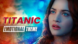 ROSE  Titanic Soundtrack  Emotional Theme [upl. by Aicinod]