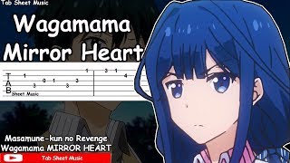 Masamunekun no Revenge OP  Wagamama MIRROR HEART Guitar Tutorial [upl. by Nahtanha846]