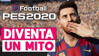 DIVENTA UN MITO ► PES 2020 Gameplay ITA [upl. by Aita922]