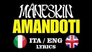 Måneskin  AMANDOTI AMAMI ANCORA testo lyrics  English translation [upl. by Laurence]