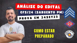 CFS SARGENTO PM 2024  ANÁLISE DO EDITAL  DICAS DE ESTUDOS  Matemática Mike  Mike School [upl. by Ennovyhs]