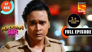 Maddam Sir  Haseena Takes A Sigh Of Relief  Ep 406  Full Episode  24 Jan 2022 [upl. by Aikimat]