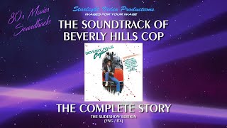 710  The Soundtrack Of BEVERLY HILLS COP The Complete Story ENGITA The Slideshow Edition [upl. by Oniluap587]