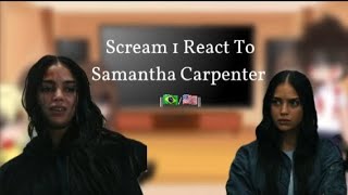 Scream 1 React To Samantha Carpenter 🇧🇷🇺🇲 [upl. by Eiliak]