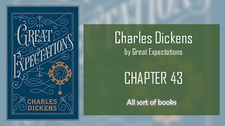 Charles Dickens  Great Expectations  Chapter 43 [upl. by Amathist304]