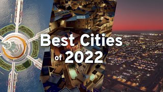 Best Cities of 2022 with Joy Builds Cities I 8 Years of Cities Skylines [upl. by Notlrac381]