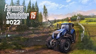 Landwirtschafts Simulator 15  Folge 22  Der Holzmichel [upl. by Novahs]