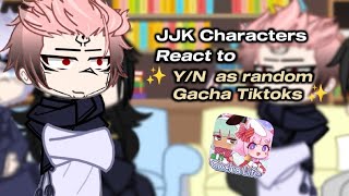 Jjk characters react to ✨ YN as random gacha tiktoks ✨ anime jujutsukaisen gachalife reaction [upl. by Lexis]