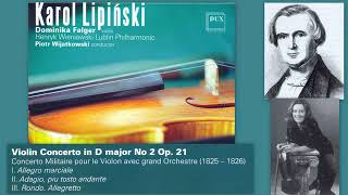 Karol Józef Lipiński Violin Concerto No2 in D major Op21 quotMilitairequot Dominika Falger violin [upl. by Eatton880]