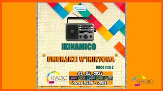 IKINAMICO Umuranzi wikinyoma  Igice cya 2 [upl. by Eyahsal]