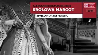 Królowa Margot 03  Aleksander Dumas  Audiobook po polsku [upl. by Jaquith]