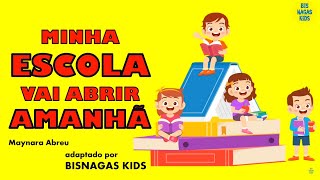 VOLTA ÁS AULAS MINHA ESCOLA VAI ABRIR AMANHÃ  EDUCAÇÃO INFANTIL [upl. by Nitsreik948]