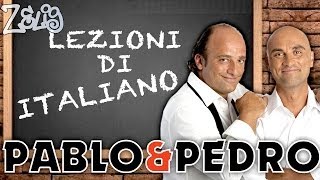 Lezioni di italiano  Pablo e Pedro a Zelig [upl. by Thirzia]