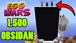 1500 OBSIDIAN İLE EGG KAPLAMAK   EGG WARS [upl. by Ikkiv]