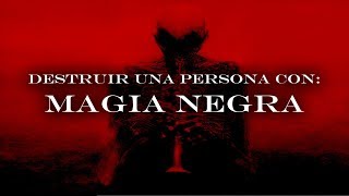 Conjuro Para Destruir Una Persona Magia Negra [upl. by Adnola]