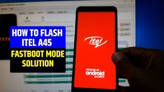 How to Flash Itel A45  Itel A45 Fastboot Mode Solution [upl. by Anaitat]