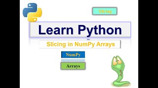 Slicing in NumPy Arrays  Python Data Analysis Tutorial [upl. by Sheedy]