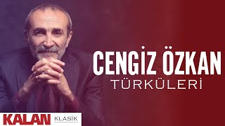 Cengiz Özkan Türküleri I Kalan Seçki 2023 © Kalan Müzik [upl. by Lertram]