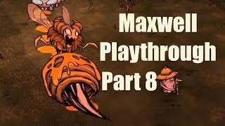 DST Maxwell Playthrough Part 8 Volt Goats and Bee Queen Day 8291 [upl. by Naitsabas]