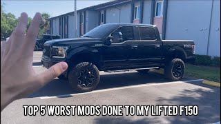 Top 5 WORST Mods Done To My Lifted F150 [upl. by Simson740]