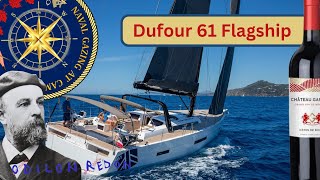 Dufour 61 Tour review ideas and a wine pairing [upl. by Margalit660]