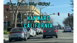 DRIVING TOUR IN DOWNTOWN HAYWARD CALIFORNIA  DOWNTOWN HAYWARD CA SevgiCetosVlogUSA [upl. by Neicul]