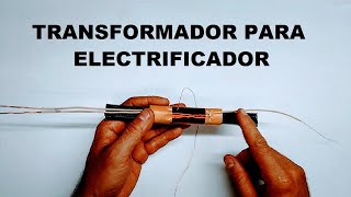 Como Fabricar un Transformador Para un Cerco Eléctrico Para Ganado [upl. by Sherwin433]