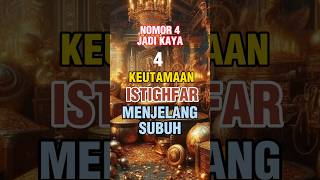 Keutamaan istighfar menjelang subuh islam kisahislami [upl. by Tippets]