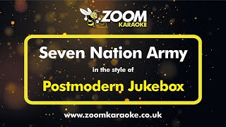 Postmodern Jukebox  Seven Nation Army  Karaoke Version from Zoom Karaoke [upl. by Aneert]