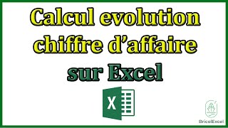 Calcul evolution chiffre d affaire Excel [upl. by Anemolihp149]