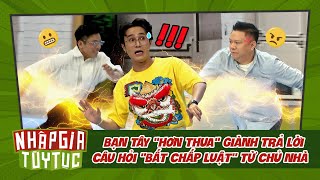 Nhập Gia Tùy Tục 4  Bạn Tây quothơn thuaquot trả lời câu hỏi bất chấp luật từ chủ nhà  Best Cut Tổng Hợp [upl. by Assirim]