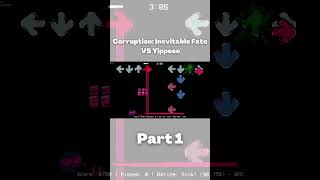 Corruption Inevitable Fate PART 1 VS Yippeee friday night funkin shorts [upl. by Gilmer]