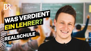 Schule für immer Das verdient ein verbeamteter Lehrer an der Realschule  Lohnt sich das  BR [upl. by Sinnoda]