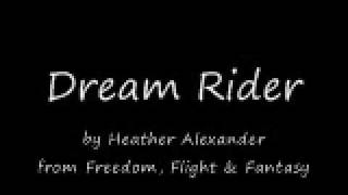 Dream Rider  Heather Alexander [upl. by Cheung277]