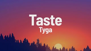 Tyga  Taste feat Offset Lyrics [upl. by Ailegna]