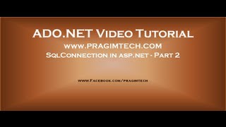 SqlConnection in aspnet  Part 2 [upl. by Anoit]