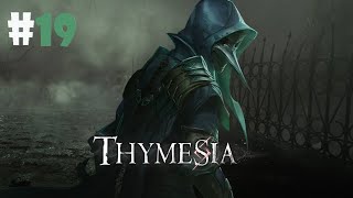 Thymesia  Gameplay ITA  19  AL COMPLETAMENTO [upl. by Ettore]