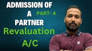 Class12th  ACCOUNTANCY  Revaluation AC  ADMISSION OF A PARTNER  commerce  Important topic [upl. by Dalury]