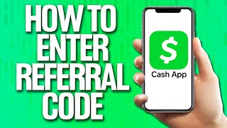 How To Enter Referral Code On Cash App Tutorial [upl. by Acinoev]