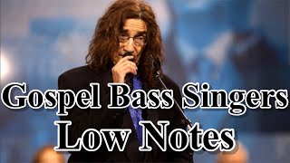 Gospel Bass Singers  Low Notes  C2  B♭0 [upl. by Atsahs]