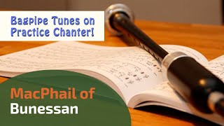 MacPhail of Bunessan  Bagpipe Tunes on Practice Chanter ⭐⭐⭐⭐⭐ [upl. by Vinn]