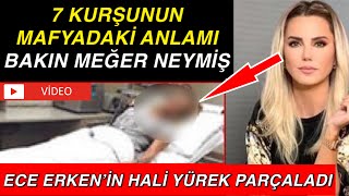 Ece Erken’in Eşinin Vurulma Sebebi Ortaya Çıktı 7 KURŞUNUN ANLAMI BAKIN NEYMİŞ Şaşırtan Detay [upl. by Koah499]