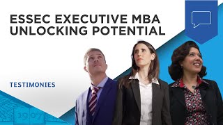 ESSEC Executive MBA Unlocking Potential  ESSEC Testimonies [upl. by Adlen]